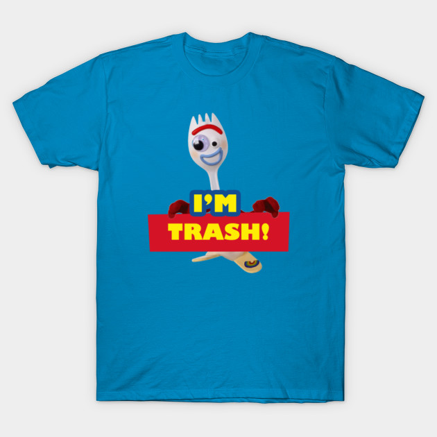 I'm Trash - Forkie / Forky - Toy Story 4